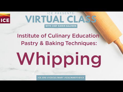 Virtual Class: Pastry & Baking Series: Whipping - The Chef's Circle